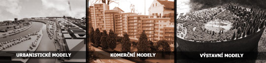 architektonické modely podle určení - urbanistické modely, komerční modely, výstavní modely